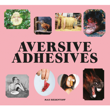 PHOTO-STICKERBOOK "Aversive Adhesives" by Max Siedentopf